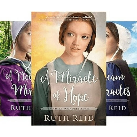 Amish Wonders Series Books 1-3 : A Miracle of Hope; A Woodlands Miracle; A Dream of Miracles by Ruth Reid (Trade Paperback Collection)