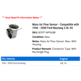 thumbnail image 2 of Mass Air Flow Sensor - Compatible with 1996 - 2000 Ford Mustang 3.8L V6 1997 1998 1999, 2 of 2