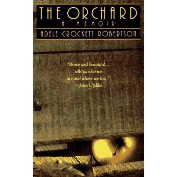 Pre-Owned The Orchard: A Memoir (Paperback) 0553378597 9780553378597