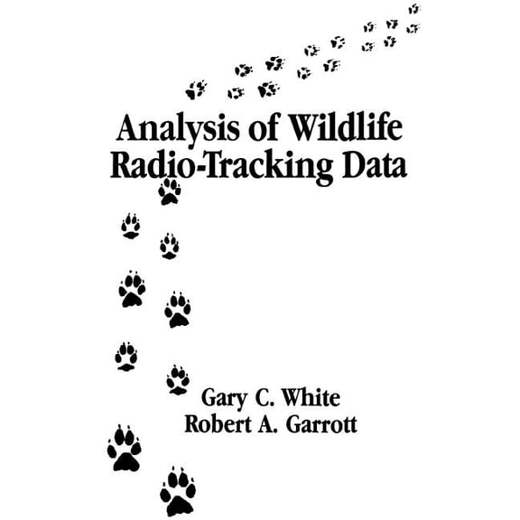 Analysis of Wildlife Radio-Tracking Data, (Hardcover)