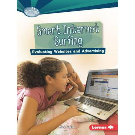 Smart Internet Surfing : Evaluating Websites and