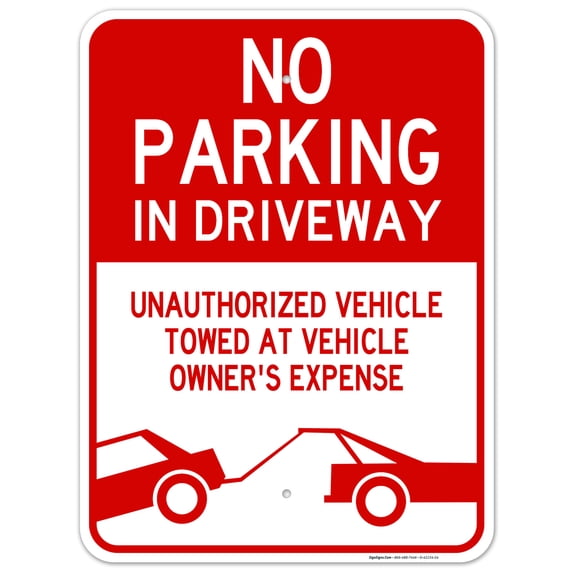 No Parking in Driveway Sign, Unauthorized Vehicles Will Be Towed Sign,