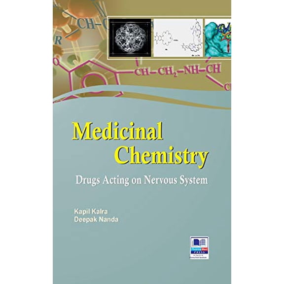 Medicinal Chemistry: Drugs Acting on Nervous System Hardcover 9389974828 9789389974829 Kapil Kalra, Deepak Nanda