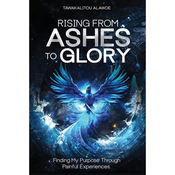 Rising from Ashes to Glory, (Paperback)