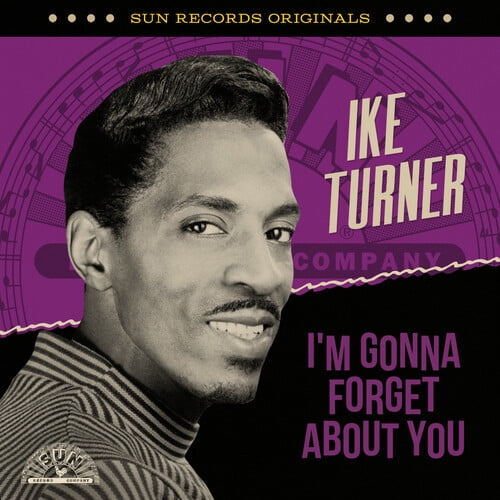 Ike Turner - Sun Records Originals: I'm Gonna Forget About You - Music & Performance - CD