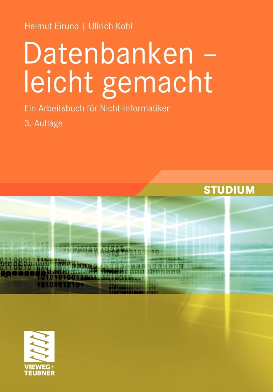 Informatik & Praxis: Datenbanken - Leicht Gemacht: Ein Arbeitsbuch Für ...