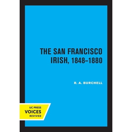 The San Francisco Irish 1848-1880 (Paperback)