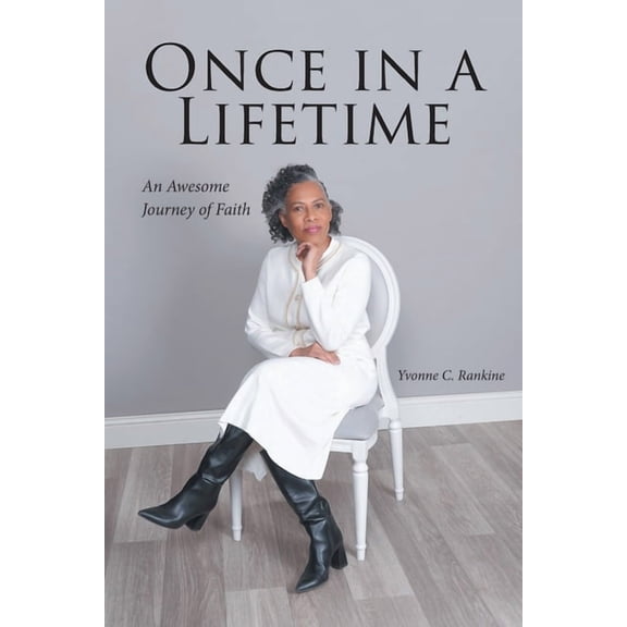 Once in a Lifetime: An Awesome Journey of Faith, (Paperback)