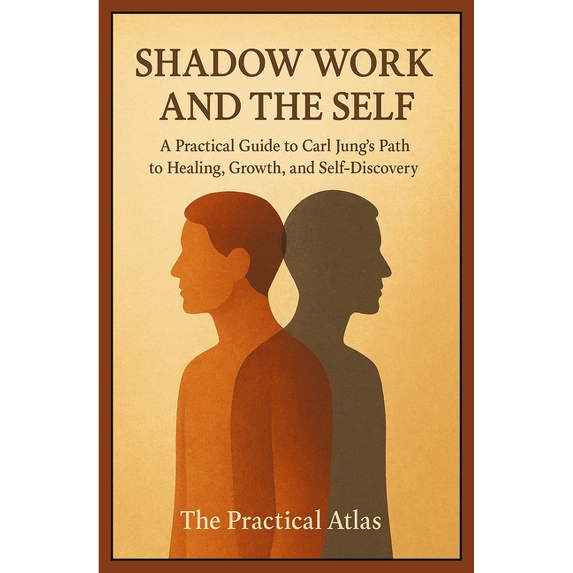Half Hour Help Psychology Shadow Work and the Self: A Practical Guide to Carl Jung's Path to Healing, Growth, and Self-Discovery, (Paperback)