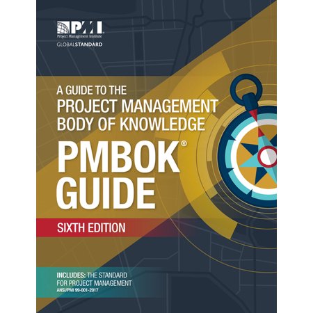 UPC: 9781628251845 | PMBOK® Guide: A Guide to the Project Management Body of Knowledge (PMBOK® Guide)–Sixth Edition (Edition 6) (Paperback)