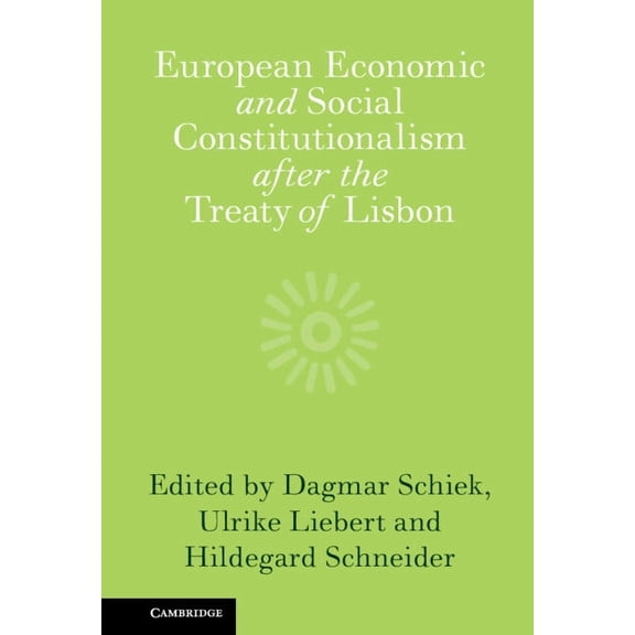 European Economic and Social Constitutionalism after the Treaty of Lisbon, (Hardcover)