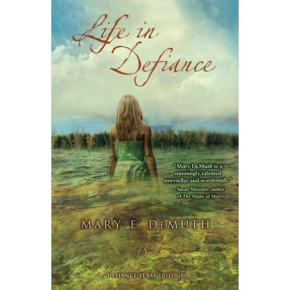Defiance Texas Trilogy Life in Defiance: A Poignant Story of Human Frailty and God's Grace 3, Book 03, (Paperback)