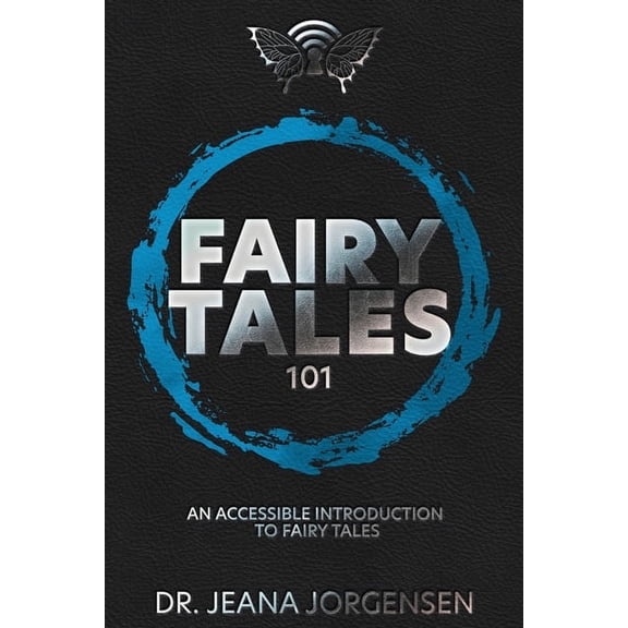 Fairy Tales 101: An Accessible Introduction to Fairy Tales, (Paperback)