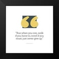 thumbnail image 2 of ArtsyQuotes 15x15 Black Modern Framed Museum Art Print Titled - Artsy Quotes Quote: Never Give Up, 2 of 5