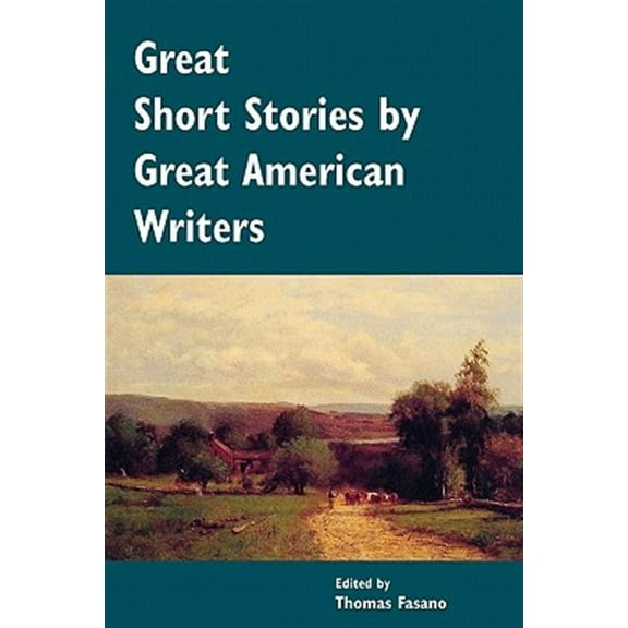 Great Short Stories by Great American Writers
