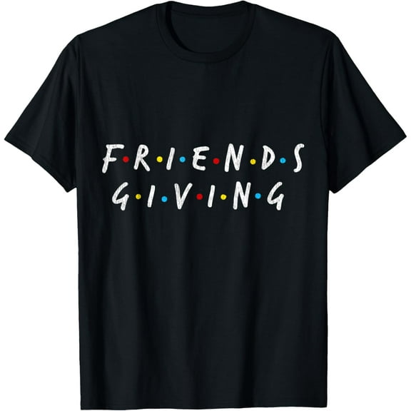 Stylish Friends Giving Party Gift Funny Thanksgiving Outfit T-Shirt