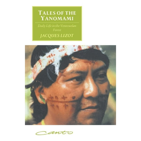 Tales of the Yanomami: Daily Life in the Venezuelan Forest