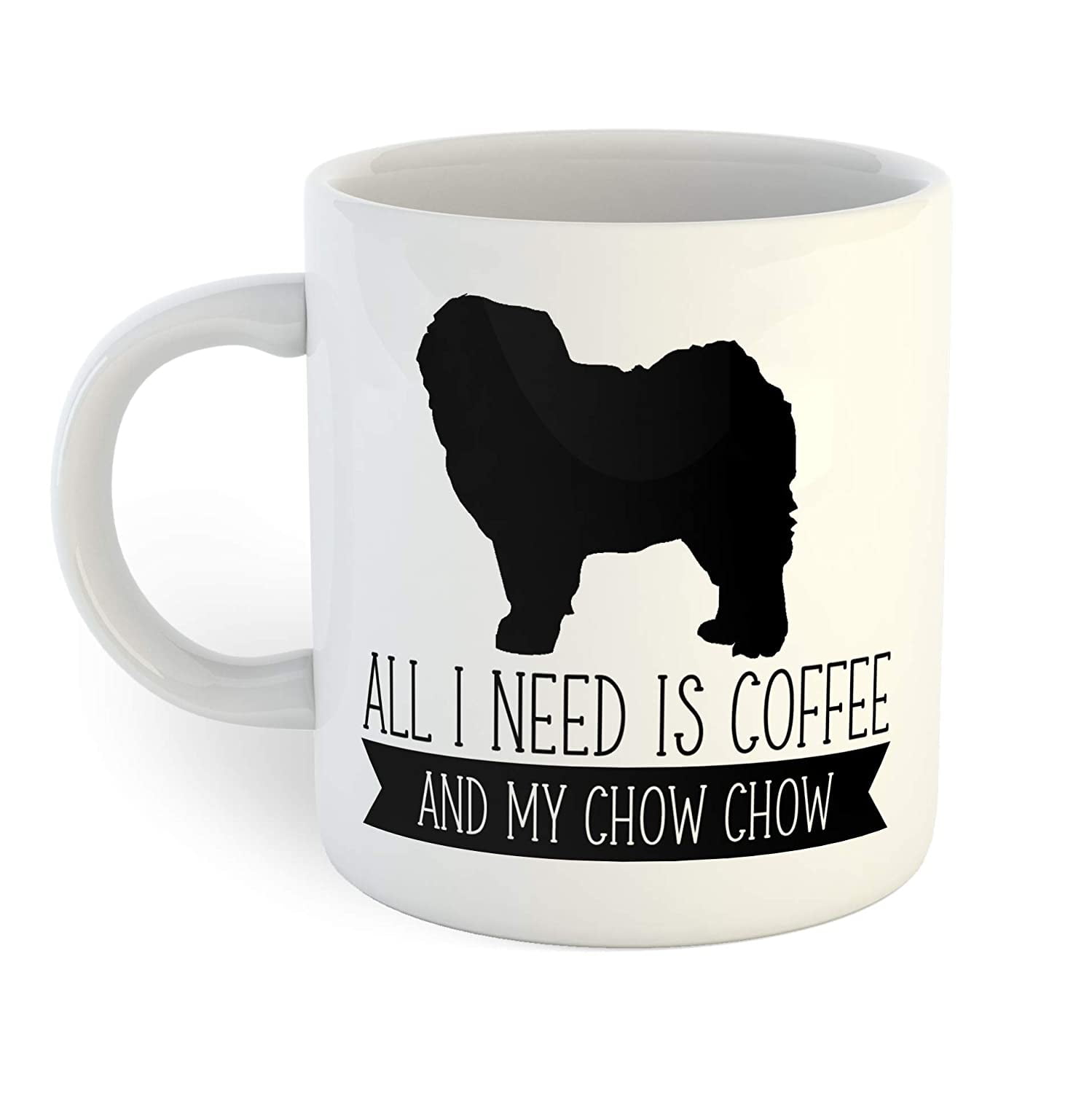 All I Need Is Coffee And My Chow Chow Coffee Mug Walmart Com Walmart Com