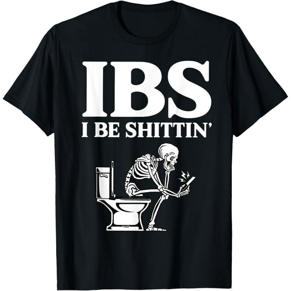Velto IBS I Be Shittin' Skeleton T-Shirt All Size S-5XL