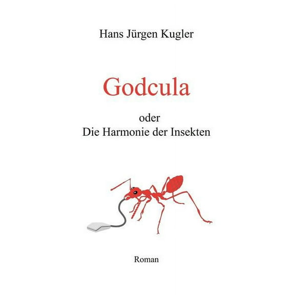 Godcula oder Die Harmonie der Insekten, (Paperback)