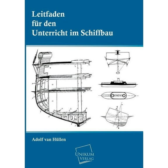 Leitfaden Fur Den Unterricht Im Schiffbau (Paperback)