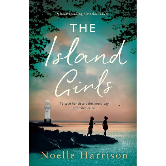 The Island Girls: A heartbreaking historical novel, (Paperback)