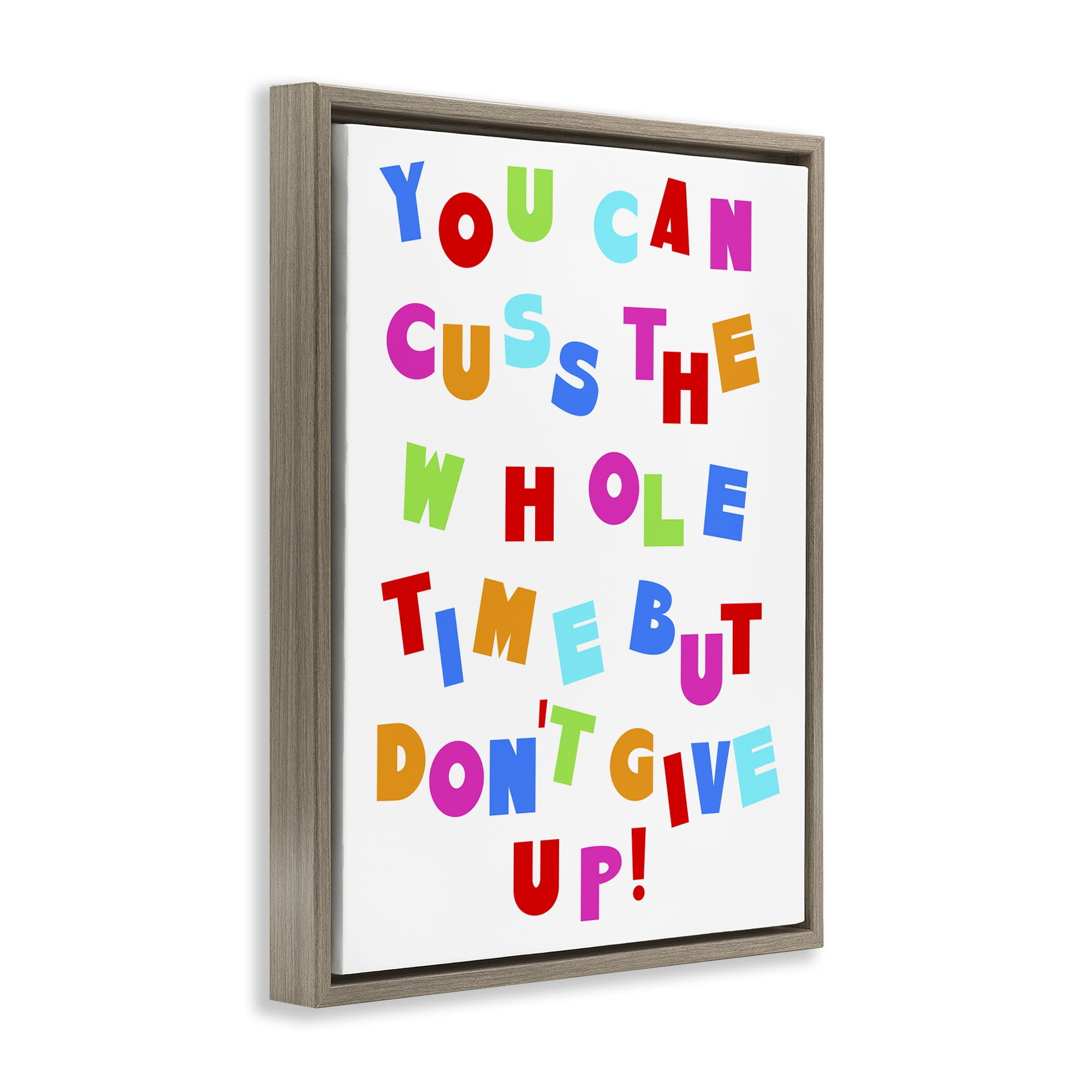 Stupell Industries Can Cuss But Don't Give Up Novelty & Humor Painting Brown Floater Framed Canvas Art Print Wall Art, 25 x 31