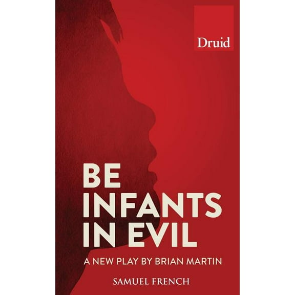 Be Infants in Evil, (Paperback)