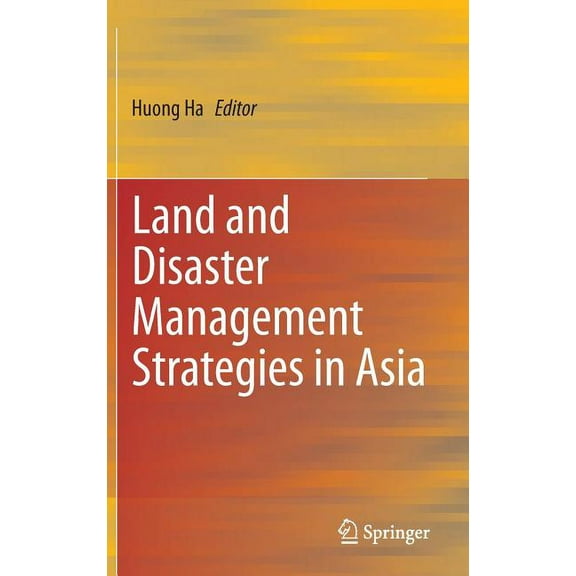 Land and Disaster Management Strategies in Asia, (Hardcover)
