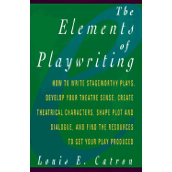 Pre-Owned The Elements of Playwriting (Paperback) by Louis E Catron