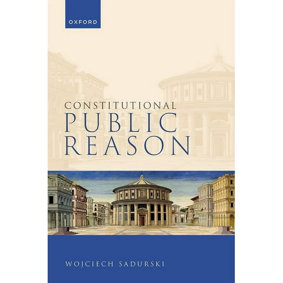 Constitutional Public Reason, (Hardcover)