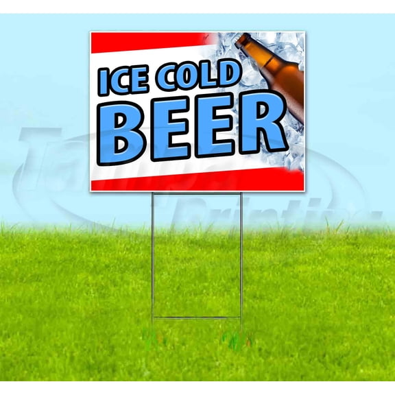 Ice Cold Beer (18" x 24") Yard Sign, Includes Metal Step Stake
