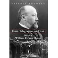 thumbnail image 1 of Pre-Owned From Telegrapher to Titan: The Life of William C. Van Horne (Hardcover) by Valerie Knowles, 1 of 2