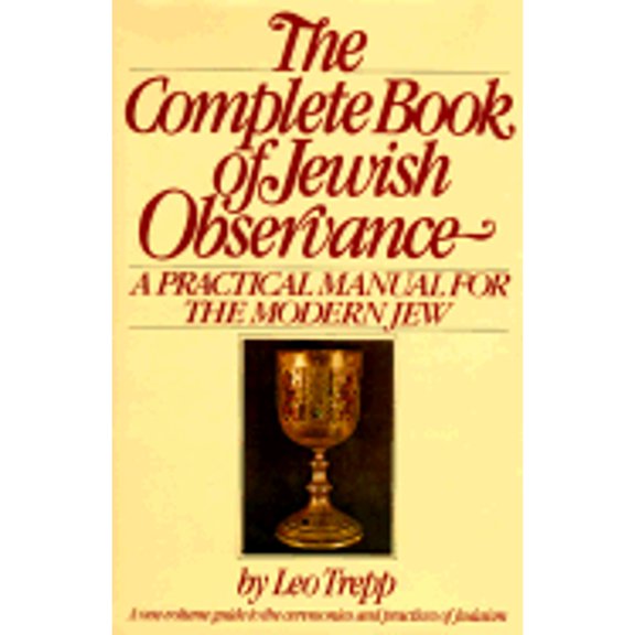 Pre-Owned The Complete Book of Jewish Observance (Hardcover) by Leo Trepp, Leo Tripp