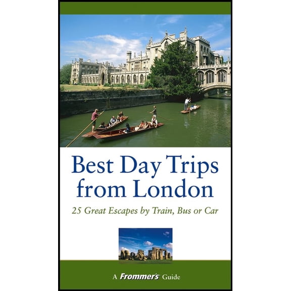 Pre-Owned Frommer's?Best Day Trips from London: 25 Great Escapes by Train, Bus, or Car (Paperback) 0764543210 9780764543210