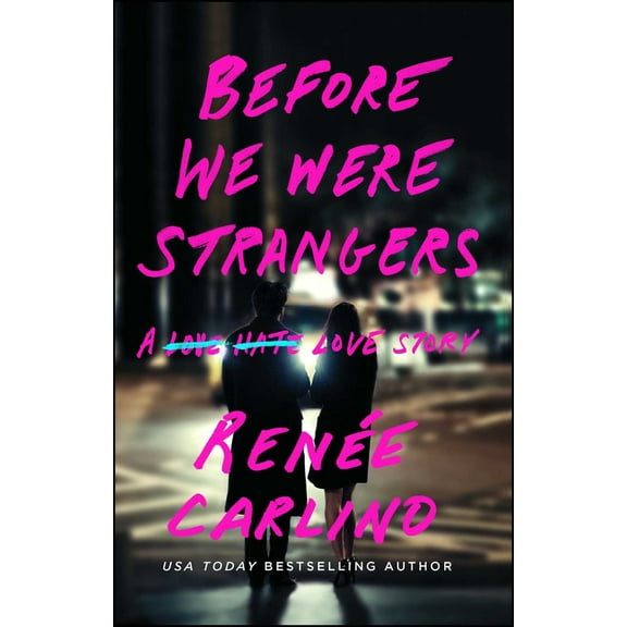 Before We Were Strangers: A Love Story (Paperback)