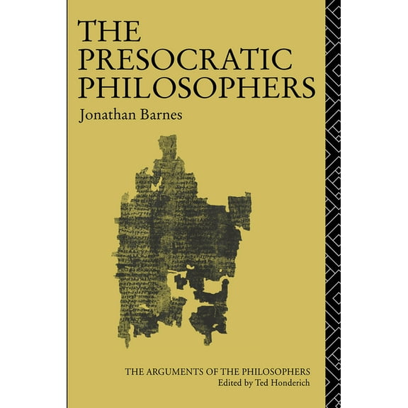 Arguments of the Philosophers The Presocratic Philosophers, (Paperback)