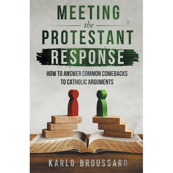Meeting the Protestant Response, (Paperback)
