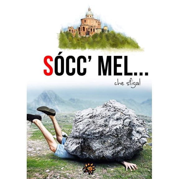 AA.VV. Socc’mel... che sfiga! (Paperback)