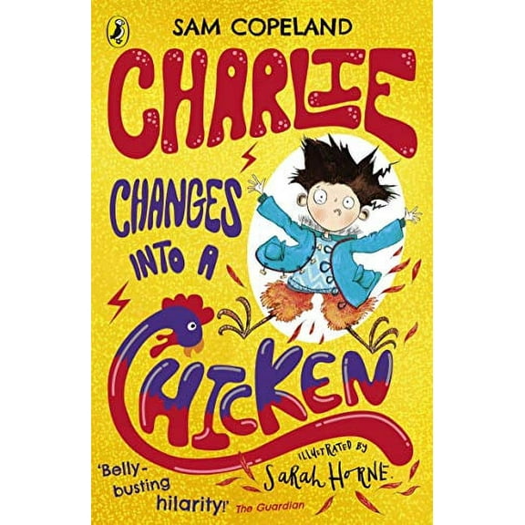 Charlie Changes Into a Chicken Sam Copeland (Paperback)