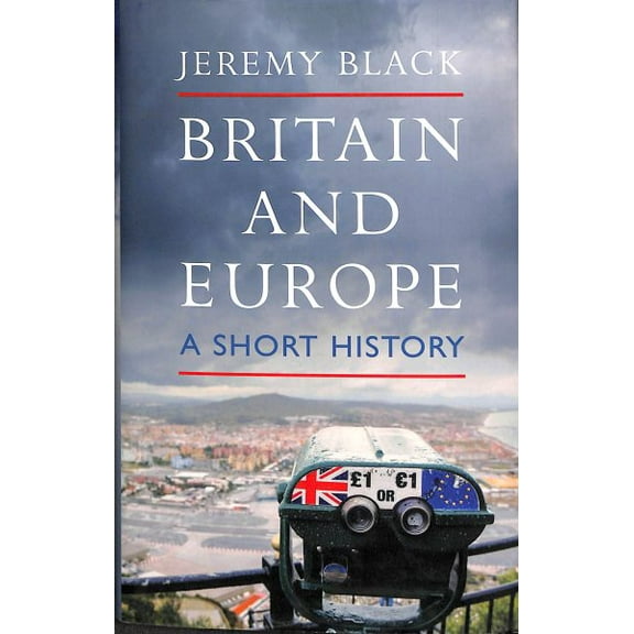 Britain and Europe: A Short History (Hardcover)