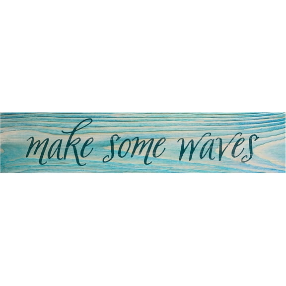 P. Graham Dunn Make Some Waves Teal Distressed 11.75 x 2.5 Pine Wood Tabletop Stick Sign