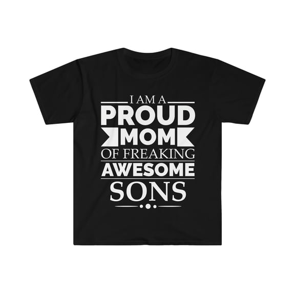 Proud mom of awesome sons Unisex T-shirt S-3XL Mother's Day