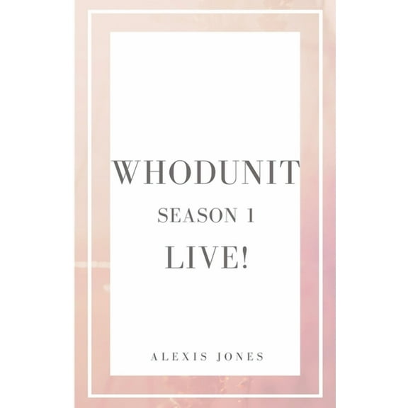 Fiction Whodunit Live! Season 1, Book 1, (Paperback)