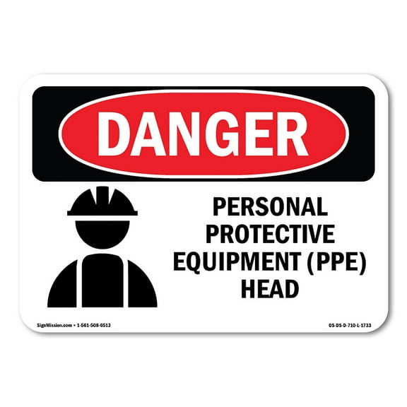 SignMission OS-DS-A-1014-L-1733 10 x 14 in. OSHA Danger Sign - Personal Protective Equipment Head