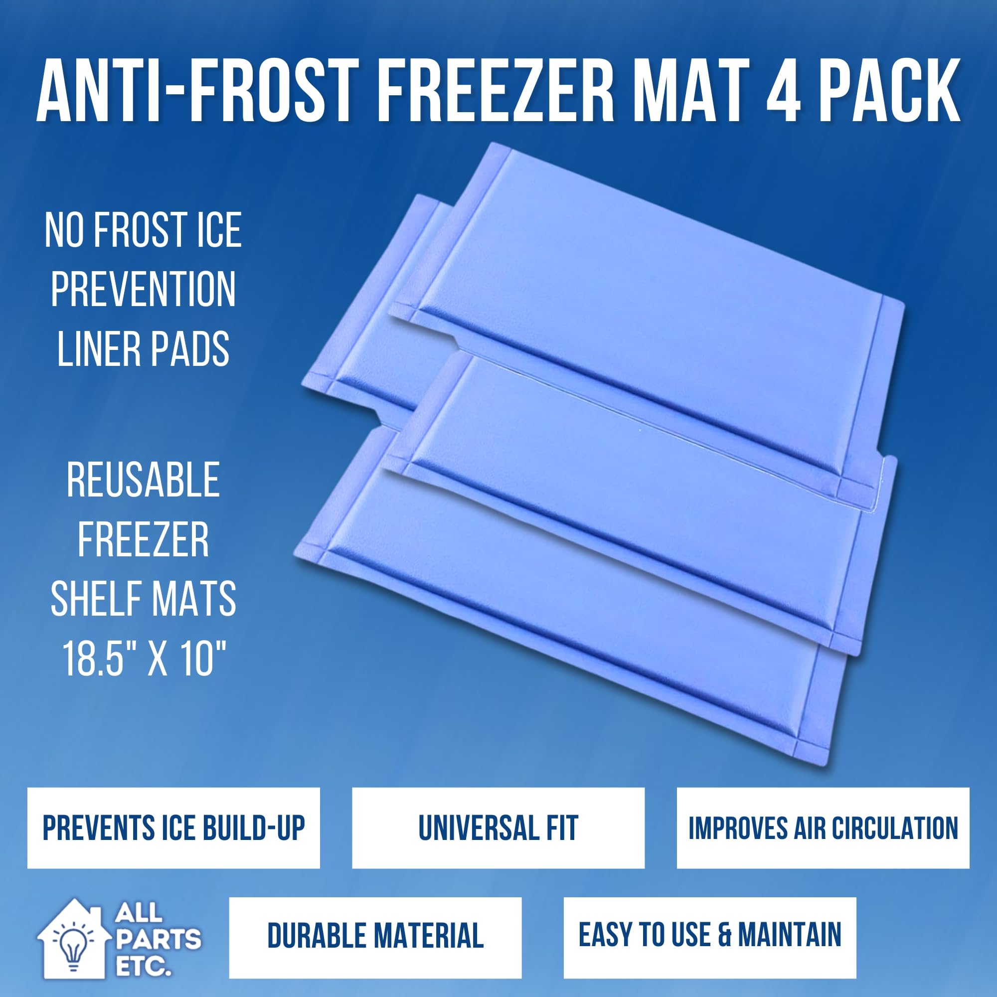 Anti-Frost Freezer Mat - No Frost Ice Prevention Liner Pads, Reusable Freezer Shelf Mats Kitchen Accessory Helps Prevent Ice Build-Up and Improve Airflow for Refrigerator, Fits Most fridges (4)
