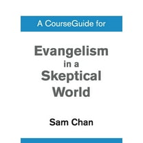 A CourseGuide for Evangelism in a Skeptical World, (Paperback)