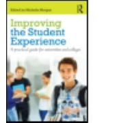 Improving the Student Experience: A practical guide for universities and colleges, Used [Paperback]
