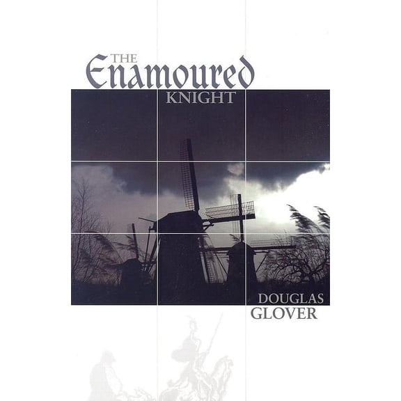 Dalkey Archive Scholarly: Enamoured Knight (Paperback)