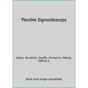 Flexible Sigmoidoscopy [Hardcover - Used]